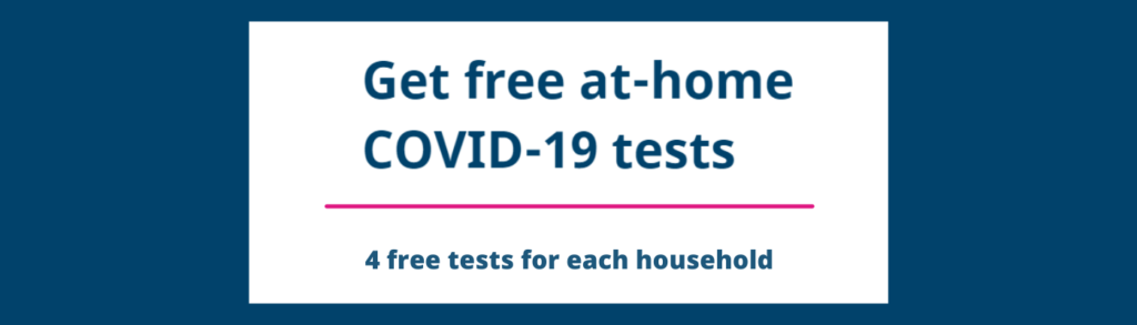 Get four free at-home Covid-19 tests from the Federal Government