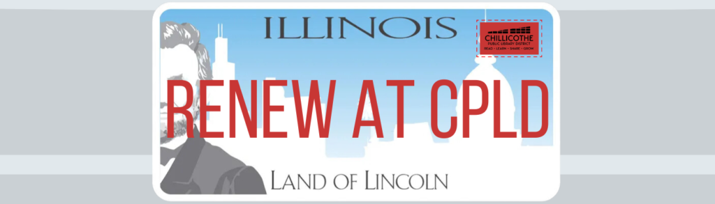 Renew your Illinois license plate at CPLD!